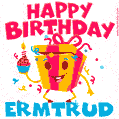 Funny Happy Birthday Ermtrud GIF