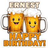 Animated GIF with name Ernest featuring two smiling beer mugs with frothy tops, toasting in celebration. The text reads 'Ernest, Happy Birthday!' in bold letters.