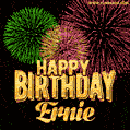 Wishing You A Happy Birthday, Ernie! Best fireworks GIF animated greeting card.