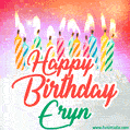 Happy Birthday GIF for Eryn with Birthday Cake and Lit Candles