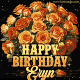 Animated bouquet of orange roses with moving butterfles and golden 'Happy Birthday Eryn' text, surrounded by sparkling accents and a dark backdrop for a luxurious feel.
