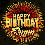 Golden 'Happy Birthday Erynn' text accompanied by animated rainbow fireworks for a festive animated greeting.