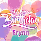 A vibrant name GIF featuring colorful balloons in shades of pink, orange, and yellow with the bold text 'Happy Birthday Erynn' in festive fonts, creating a lively birthday vibe.
