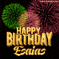 Wishing You A Happy Birthday, Esaias! Best fireworks GIF animated greeting card.