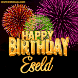 A golden 'Happy Birthday Eseld' message with vibrant fireworks in the background, creating a festive and celebratory vibe in this animated name GIF.