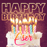 A colorful birthday cake topped with lit candles, with the words 'Happy Birthday Eser' in bold glowing letters on a burgundy background. Animated flames add a festive touch.