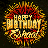 Golden 'Happy Birthday Eshaal' text accompanied by animated rainbow fireworks for a festive animated greeting.