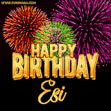 A golden 'Happy Birthday Esi' message with vibrant fireworks in the background, creating a festive and celebratory vibe in this animated name GIF.