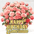 Birthday wishes to Esmeralda with a charming GIF featuring pink roses, butterflies and golden quote