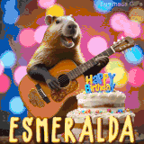 Animated birthday GIF showing a capybara playing guitar and singing beside a birthday cake with the name Esmeralda in large letters and colorful bokeh lights in the background.