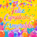 A bright and festive GIF with the text 'Feliz Cumpleaños Esmerelda' in Spanish in colorful fonts, surrounded by confetti, balloons, and festive banners on a vibrant yellow background.