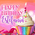 Happy Birthday Estefania - Lovely Animated GIF