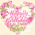 Pink rose heart shaped bouquet - Happy Birthday Card for Esther