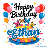 An animated birthday cake for Ethan decorated with colorful flowers, balloons, and four detailed butterflies on a white background.