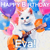 Animated GIF featuring a charming white cat with bright blue eyes strumming a guitar while colorful balloons float in the background, with 'Happy Birthday Eva!' text.
