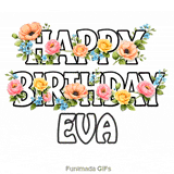 Animated text saying Happy Birthday Eva intertwined with beautiful pink and yellow roses