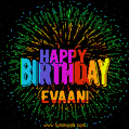 New Bursting with Colors Happy Birthday Evaan GIF and Video with Music