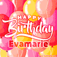 Happy Birthday Evamarie - Colorful Animated Floating Balloons Birthday Card