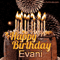 Chocolate Happy Birthday Cake for Evani (GIF)