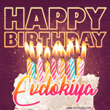A colorful birthday cake topped with lit candles, with the words 'Happy Birthday Evdokiya' in bold glowing letters on a burgundy background. Animated flames add a festive touch.