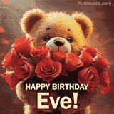 Cinematic style cute animated teddy bear with charming features holding a large bouquet of red roses, the words say 'Happy Birthday Eve' in sans serif font.