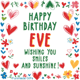 A colorful animated card for Eve’s birthday featuring playful hearts, cheerful flowers, and a handwritten message wishing smiles and sunshine.
