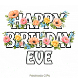 Floral typography animation wishing Happy Birthday to Eve with swaying blooms