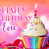 A vibrant birthday GIF featuring a rainbow-colored cupcake topped with white frosting, sprinkles, and a lit candle. The text reads 'Happy Birthday Evee' in bold pink and violet letters with white outline.
