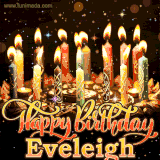 A glowing personalized birthday GIF with name Eveleigh featuring lit candles with intricate designs, warm lighting, and the text 'Happy Birthday' in an elegant font.