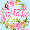 A charming animated GIF featuring 'Happy Birthday Evelia' in pink and green text, surrounded by delicate roses, leaves, and fluttering butterflies on a soft light blue pastel background.