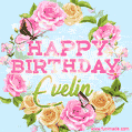 A charming animated GIF featuring 'Happy Birthday Evelin' in pink and green text, surrounded by delicate roses, leaves, and fluttering butterflies on a soft light blue pastel background.