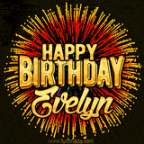 Golden 'Happy Birthday Evelyn' text accompanied by animated rainbow fireworks for a festive animated greeting.