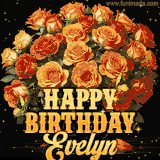 Animated bouquet of orange roses with moving butterfles and golden 'Happy Birthday Evelyn' text, surrounded by sparkling accents and a dark backdrop for a luxurious feel.