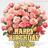 Golden 'Happy Birthday Evelyn' text beneath a vibrant bouquet of orange roses, complete with glittering butterflies and sparkling details.