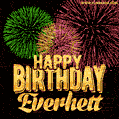 Wishing You A Happy Birthday, Everhett! Best fireworks GIF animated greeting card.