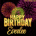Wishing You A Happy Birthday, Everlee! Best fireworks GIF animated greeting card.