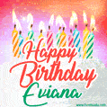 Happy Birthday GIF for Eviana with Birthday Cake and Lit Candles