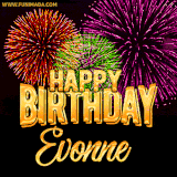 A golden 'Happy Birthday Evonne' message with vibrant fireworks in the background, creating a festive and celebratory vibe in this animated name GIF.
