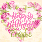 A stunning heart made of pink roses surrounds the elegant script text 'Happy Birthday Evonne' on a soft beige background. Animated sparkles add a magical and festive feel.