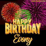 A golden 'Happy Birthday Evony' message with vibrant fireworks in the background, creating a festive and celebratory vibe in this animated name GIF.