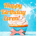 A cheerful animated GIF of a cupcake with creamy frosting, a red checkered ribbon, and a bright sparkler on top. The text 'Happy Birthday Evren!' is displayed in vibrant orange and red.