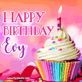 A vibrant birthday GIF featuring a rainbow-colored cupcake topped with white frosting, sprinkles, and a lit candle. The text reads 'Happy Birthday Evy' in bold pink and violet letters with white outline.