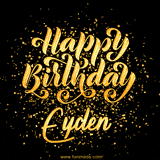 Animated GIF with colorful, festive 'Happy Birthday Eyden' text decorated with patterns, a party hat, and falling confetti. A vibrant and cheerful design for birthday celebrations.