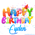 Happy Birthday Eyden - Creative Personalized GIF With Name