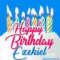 Happy Birthday GIF for Ezekiel with Birthday Cake and Lit Candles