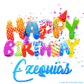 Happy Birthday Ezequias - Creative Personalized GIF With Name