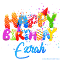 Happy Birthday Ezrah - Creative Personalized GIF With Name
