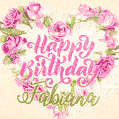 Pink rose heart shaped bouquet - Happy Birthday Card for Fabiana