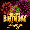 Wishing You A Happy Birthday, Faelyn! Best fireworks GIF animated greeting card.