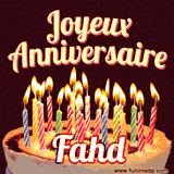 A Happy Birthday GIF in French featuring a festive birthday cake adorned with bright candles and the glowing text 'Joyeux Anniversaire Fahd' in a cheerful style.